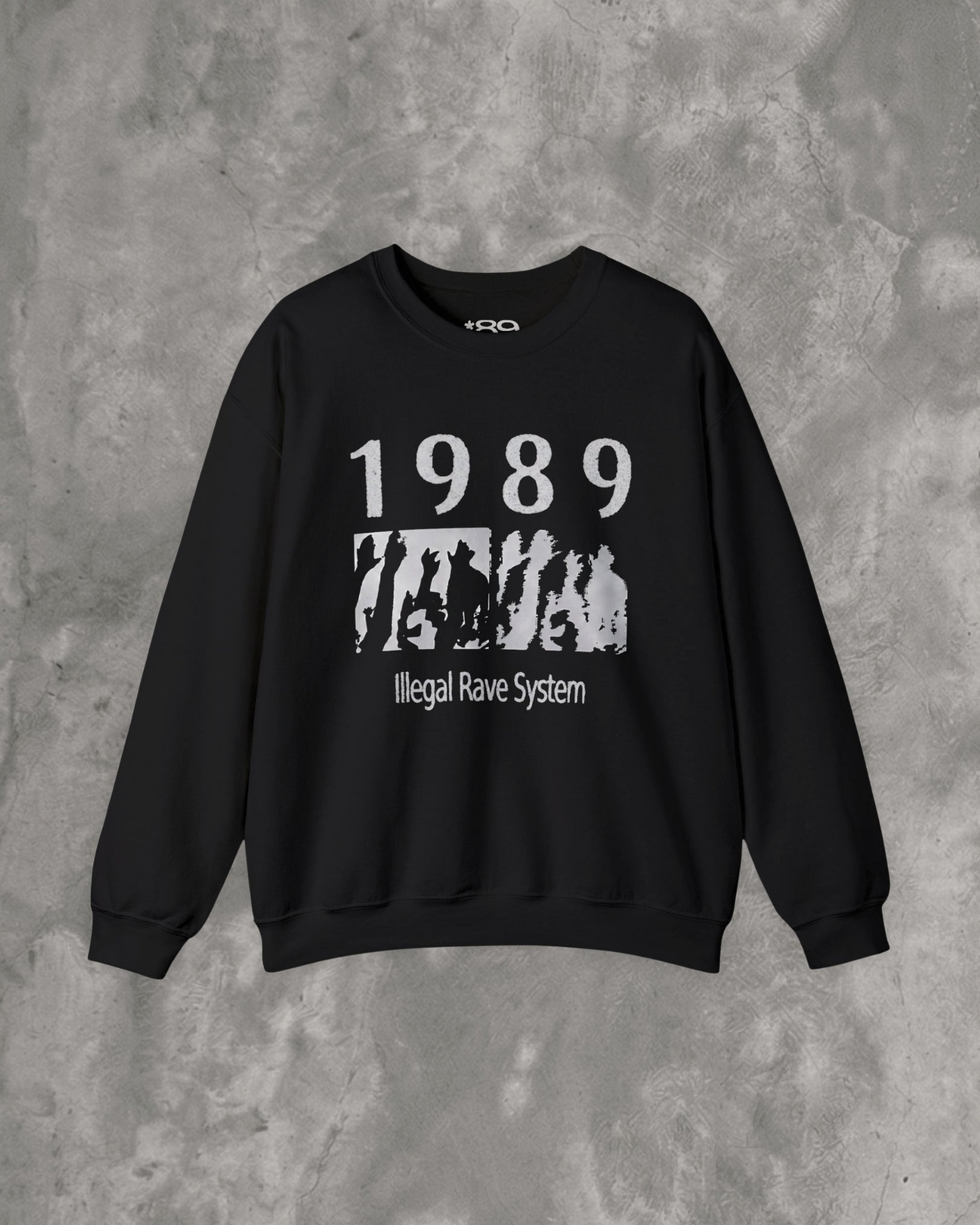 Illegal Rave 1989 Sweatshirt
